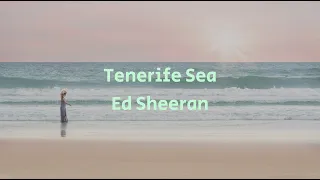 [和訳] Tenerife Sea / Ed Sheeran