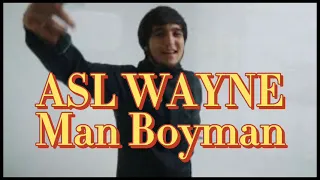 ASL WAYNE - BOYMAN // ASL WAYNE NEW TRECK // ASL WAYNE 2021