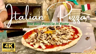 The Best Pizzeria in Rome - Pizza Wood Fire - Rome Italy 2022