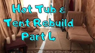 Intex Inflatable Hot Tub Setup & Tent Rebuild - Part 4
