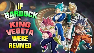 What if Bardock and King Vegeta were REVIVED?