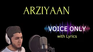 Arziyan - Voice Only Lyrical Version - Aqib Farid