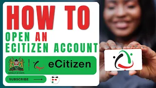 How To Open an e-Citizen Account for Kenyan Citizens