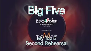 Eurovision 2022 - My Top - Big Five - Second Rehearsal