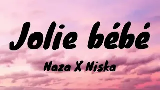 Naza   (ft. Niska)    -     Joli bébé         (Version 1 heure)