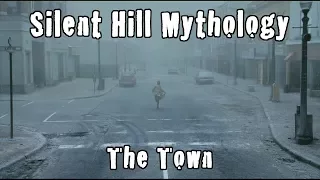 Silent Hill Mythology - The Town