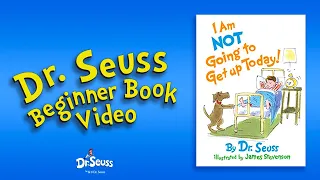 Dr Seuss - I Am Not Going to Get Up Today! (Dr. Seuss Beginner Book Video)