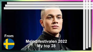 Melodifestivalen 2022 | My top 28