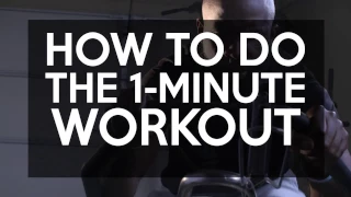 How to Do The 1-Minute Workout