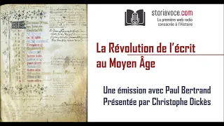 La révolution de l'écrit au Moyen Âge, avec Paul Bertrand [1/2]