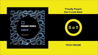 Proudly People - Don't Look Back (Original Mix) [Tech House] [SK Recordings]