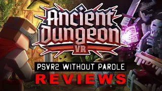 Ancient Dungeon VR | PSVR2 REVIEW