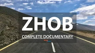 Zhob - Complete Documentary In Urdu/Hindi | Deep Inside