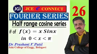 Fourier Half range cosine series of xSinx || 18mat31 || Dr Prashant Patil