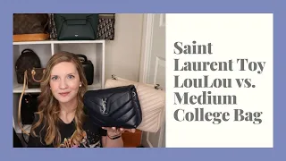 Saint Laurent Toy LouLou vs. Medium College Bag: Comparison, WIMB and My Recommendation