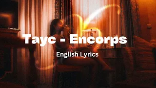 Tayc - Encorps (English Lyrics)