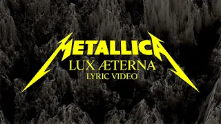 Metallica: Lux Æterna (Official Lyric Video)