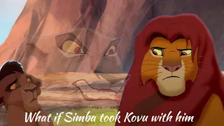 What if Simba took Kovu with him –||Fanmade||