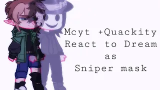 Mcyt +Quackity react to Dream as sniper mask//no part 2//