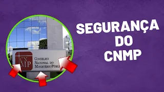 Segurança institucional do CNMP