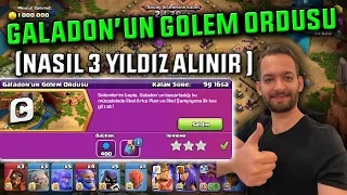 GALADON'UN GOLEM ORDUSU EN KOLAY 3 YILDIZ TAKTİĞİ ! CLASH OF CLANS