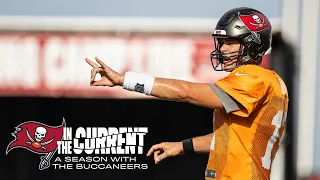 Brady & Gronk's First Training Camp with the Bucs | In the Current | Episode 3 Offseason 2020