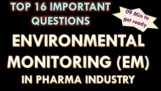 Environmental monitoring (EM) in pharmaceutical industry I 16 Interview questions and answers