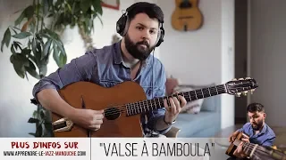 Valse à Bamboula - Apprendre le jazz manouche