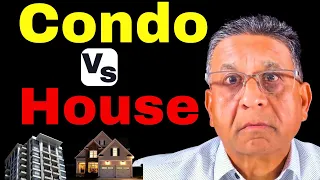 CONDO VS HOUSE. First Time Home Buyer Options And Choices.