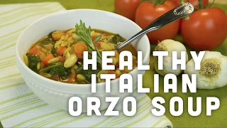 Healthy Recipe - Italian Orzo Soup