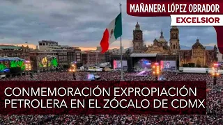 López Obrador llama a conmemorar Expropiación Petrolera en el Zócalo de CDMX