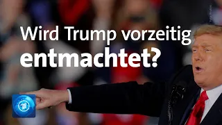 Nach Stürmung von Kapitol in Washington: US-Demokraten wollen Trump vorzeitig absetzen lassen