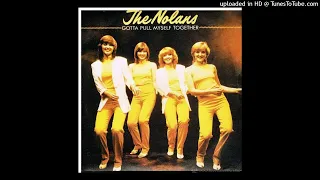 The Nolans - Gotta pull myself together [1980] [magnums extended mix]