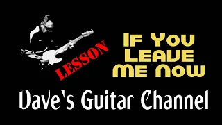 LESSON - If You Leave Me Now acoustic by Chicago