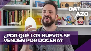 ¿POR QUÉ LOS HUEVOS SE VENDEN POR DOCENA? | #DATAZO