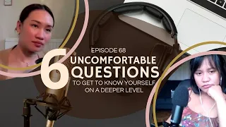 KWENTO 68 | 6 Uncomfortable questions (to get to know yourself on a deeper level)