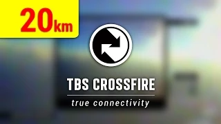 TBS Crossfire - 10mW MAX RANGE TEST [20km] - UHF CONTROL LINK