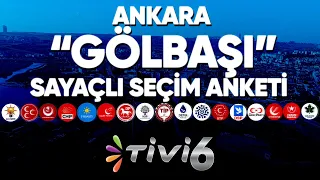 Sayaçlı Seçim Anketi | Gölbaşı | Ankara