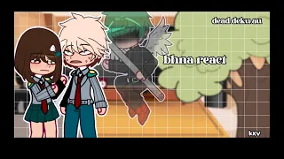 Bhna react|dead deku au|Angst|first video|kxv|credits in description