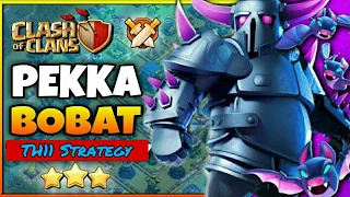 Pekka BoBat (TH11) Most powerful attack strategy comeback! || How to take 3stars from PEKKA BOBAT