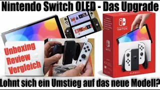 (NTP) Nintendo Switch OLED - Lohnt sich der Umstieg? - Unboxing & Review- Meine Meinung