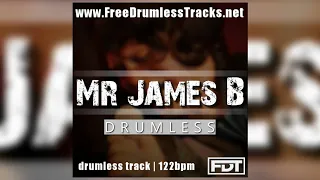 FDT Mr James B - Drumless (www.FreeDrumlessTracks.net)