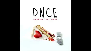 Cake By the Ocean (clean) - DNCE