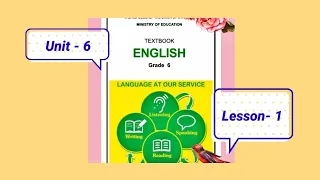 Grade - 6, {Unit - 6, Lesson - 1}, Listening @eela-excellentenglish