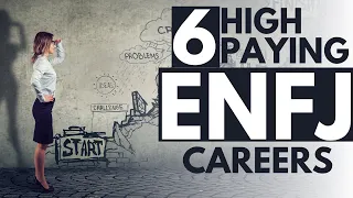 ENFJ Careers - 6 High Paying Jobs Recommended for the ENFJ Personality Type.