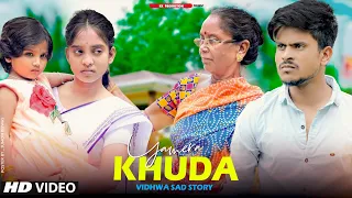 Aye Merey Khuda | vidhwa sad love story | SAHIR ALI BAGGA OST | Tu Itna Bata |KK Production