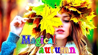 ВОЛШЕБНАЯ ОСЕНЬ (Magical autumn)  #秋#Autumn