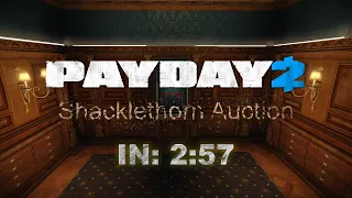 Payday 2 - Shacklethorne Auction Solo Speedrun DS (WR: 2:57)