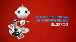 Analogue Shutdown in Northern Ireland | TIMELINE | [bluefrogTV]