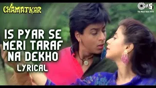 Is Pyar Se Meri Taraf Na Dekho | Kumar Sanu, Alka Yagnik | Chamatkar | Shah Rukh Khan